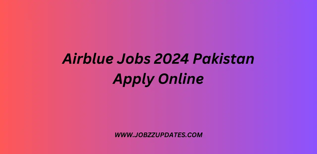 Airblue Jobs 2024 Pakistan Apply Online