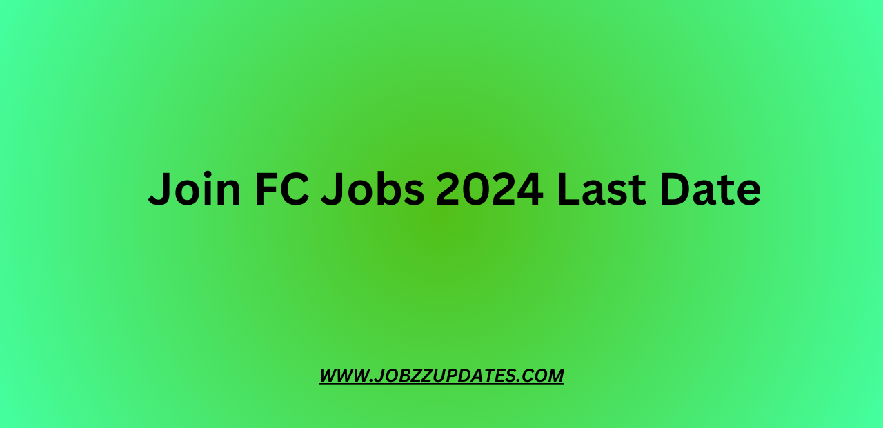 Join FC Jobs 2024 Last Date