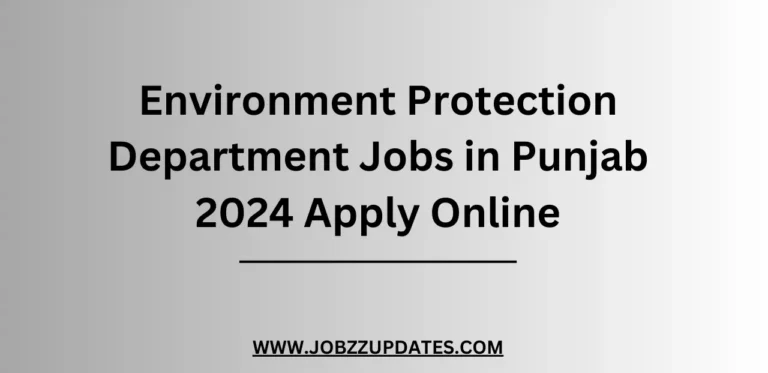 Environment Protection Department Jobs in Punjab 2024 Apply Online